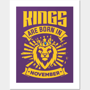 Kings Are Born In November Happy Birthday Posters and Art